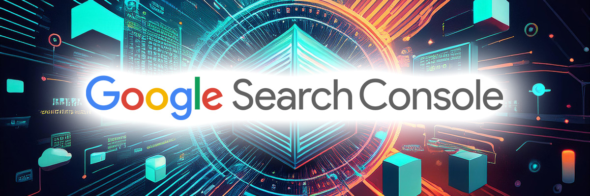 Google Search Console Nedir?